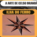 Ilha do Ferro recebe festival de cinema celebrando a arte de Celso Brandão
