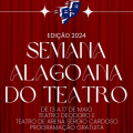 Diteal promove a edição 2024 da Semana Alagoana do Teatro