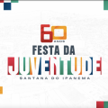 Divulgada programação completa da 60ª Festa da Juventude em Santana do Ipanema