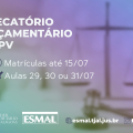 Inscrições até 15/07: Esmal promove curso sobre novo sistema de precatórios